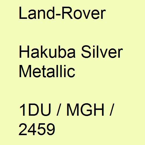 Land-Rover, Hakuba Silver Metallic, 1DU / MGH / 2459.